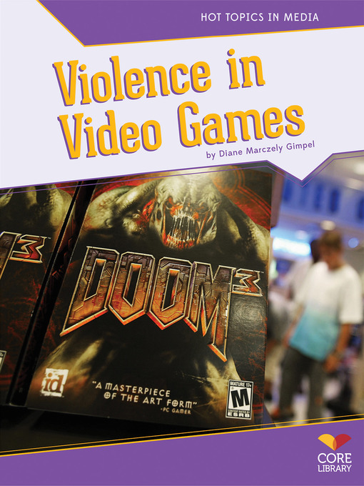 Title details for Violence in Video Games by Diane Marczely Gimpel - Available